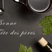 Fete des Peres : Offrez lui un cours d’œnologie !!!